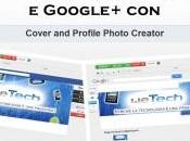 Crea copertine Facebook Google+ Cover Profile Photo Creator