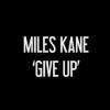 Miles Kane Give Video Testo Traduzione