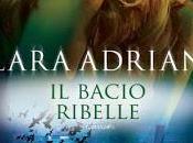 Recensione:Il bacio ribelle Lara Adrian