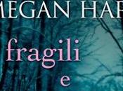 Recensione: Fragili preziose
