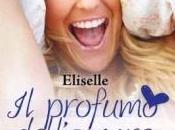 Anteprima PROFUMO DELL’ AMORE RITROVATO ELISELLE