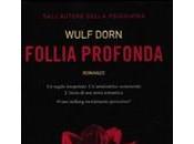 FOLLIA PROFONDA Wulf Dorn