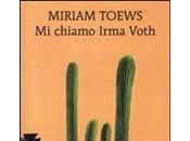 CHIAMO IRMA VOTH Miriam Toews