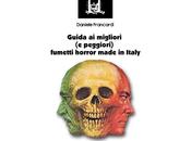 Prossima Uscita Saggistica: “Guida migliori peggiori) fumetti horror made Italy”