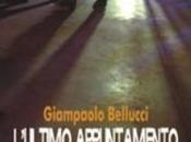 “L’ULTIMO APPUNTAMENTO. segreto amore maledetto” Giampaolo Bellucci