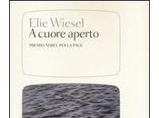 CUORE APERTO Elie Wiesel