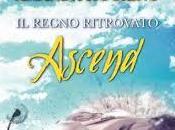 Recensione: Ascend regno ritrovato