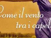 Come vento capelli lorenza bernardi