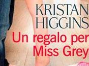 regalo Miss Grey Kristan Higgins