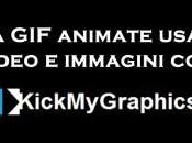 Come creare animate usando immagini video KickMyGraphics!