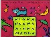“Ninna Nanna Ninna Mamma” “Amici dente”