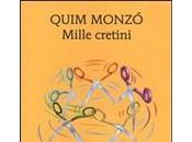 MILLE CRETINI Quim Monzò