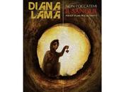 Prossima Uscita "Non toccatemi sangue" Diana Lama