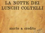 NOTTE LUNGHI COLTELLI, Morte Credito