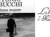 Francesco Tadini segnala: Libreria Mondo Offeso Milano Settimana dedicata Antonio Tabucchi Andrea Bajani Eugenio Allegri