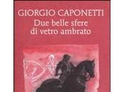 BELLE SFERE VETRO AMBRATO Giorgio Caponetti