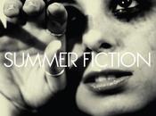 SUMMER FICTION [2010] questi giorni molto...