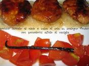 Tacchino laccato miele salsa soia scalogno fondente, pomodorini all'olio vaniglia