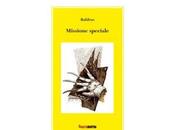 STORIA CONTEMPORANEA n.61: eroe nostro tempo. Baldrus (Mauro Baldrati), “Missione speciale”