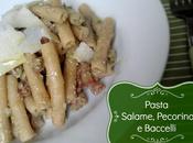 Pasta Salame, Pecorino Baccelli