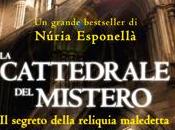 cattedrale mistero: segreto della reliquia maledetta Núria Esponellà