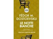 notti bianche” Fëdor Dostoevskij