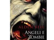 Prossima Uscita "Angeli Zombie" Alden Bell