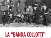 "banda Collotti", libro Claudia Cernigoi