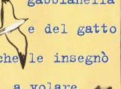 Impressioni Lettearie #23: Storia Gabbianella Gatto Insegnò Volare Luis Sepùlveda