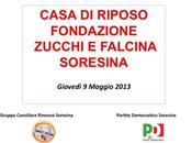 Rinnova Soresina: “Perché viene venduta casa riposo?” Ecco dati degli ultimi anni: centrodestra sotto attacco