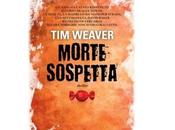Nuove Uscite "Morte sospetta" Weaver
