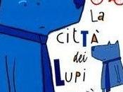 città lupi blù” Marco Viale, EDT-Giralangolo