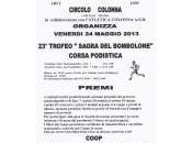 Maggio 2013: Trofeo “Sagra Bombolone” Colonna Larciano.
