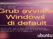 Grub Ubuntu: avviare Windows default