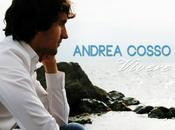 Esordisce panorama discografico brano intitolato &#8220;Vivere&#8220; Andrea Cosso
