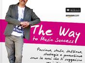 “The Music Success” l’ebook cerca aiuto verso strada successo (non solo artistica)