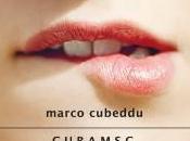 “C.U.B.A.M.S.C. Bomba Mano Cuore” Marco Cubeddu