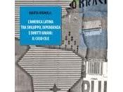 libro giorno: L’America Latina sviluppo, dipendenza diritti umani Marta Vignola (Besa editrice)