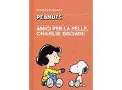Amici pelle, Charlie Brown!