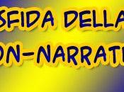 Sfida della NON-Narrativa