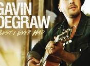 “Best Ever Had” Gavin DeGraw