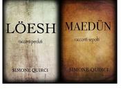 Nuove Uscite "Loesh" "Maesdun" Simone Quirici