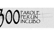 Concorsi Parte edizione "300 parole incubo"