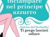 Come inciampare principe azzurro Anna Premoli