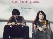 Recensione rumore tuoi passi" Valentina D'Urbano