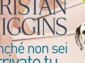 Finché arrivato Kristan Higgins