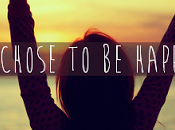 chose happy