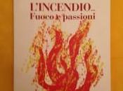 L’incendio… Fuoco passioni Rente