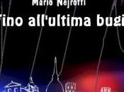 Recensione Fino all’ultima bugia Mario Nejrotti, Rosa Revellino