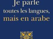 “Parlo tutte lingue, arabo”. Marocco “multilinguismo” saggio Abdelfattah Kilito